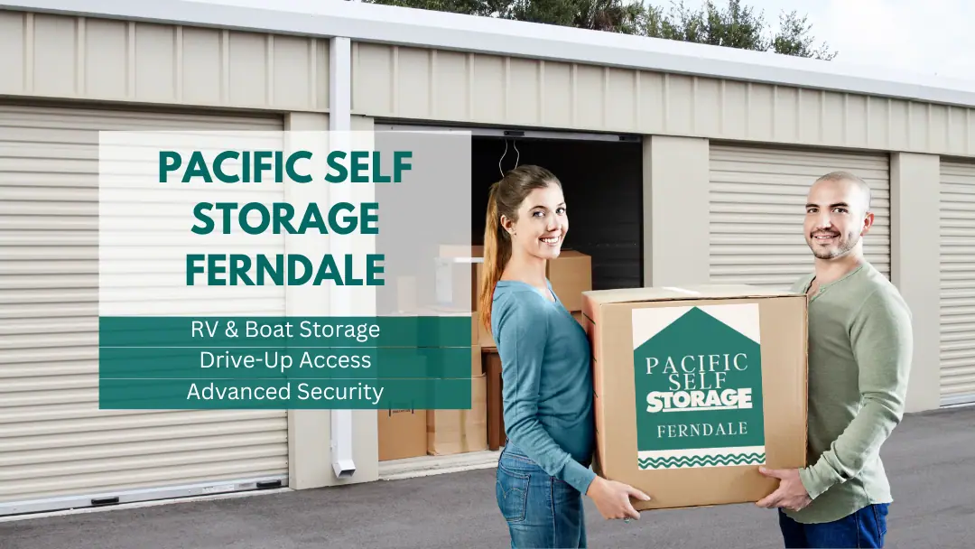 Pacific Self Storage - Ferndale, RV storage in Ferndale